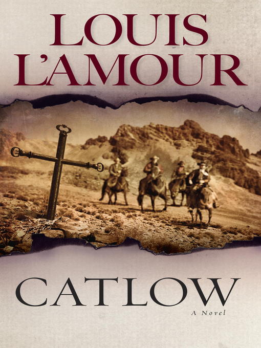 Title details for Catlow by Louis L'Amour - Wait list